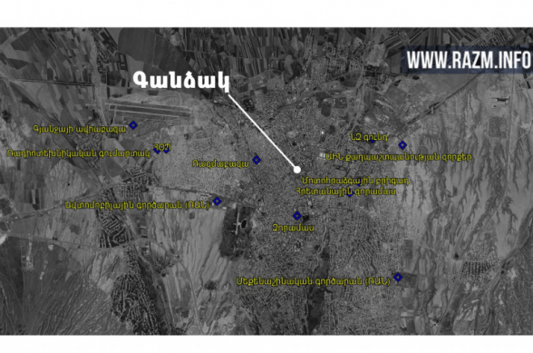 Razm. info-ն ներկայացնում է Գանձակի առավել կարևոր ռազմական օբյեկտների տեղը քաղաքի արբանյակային լուսանկարի վրա